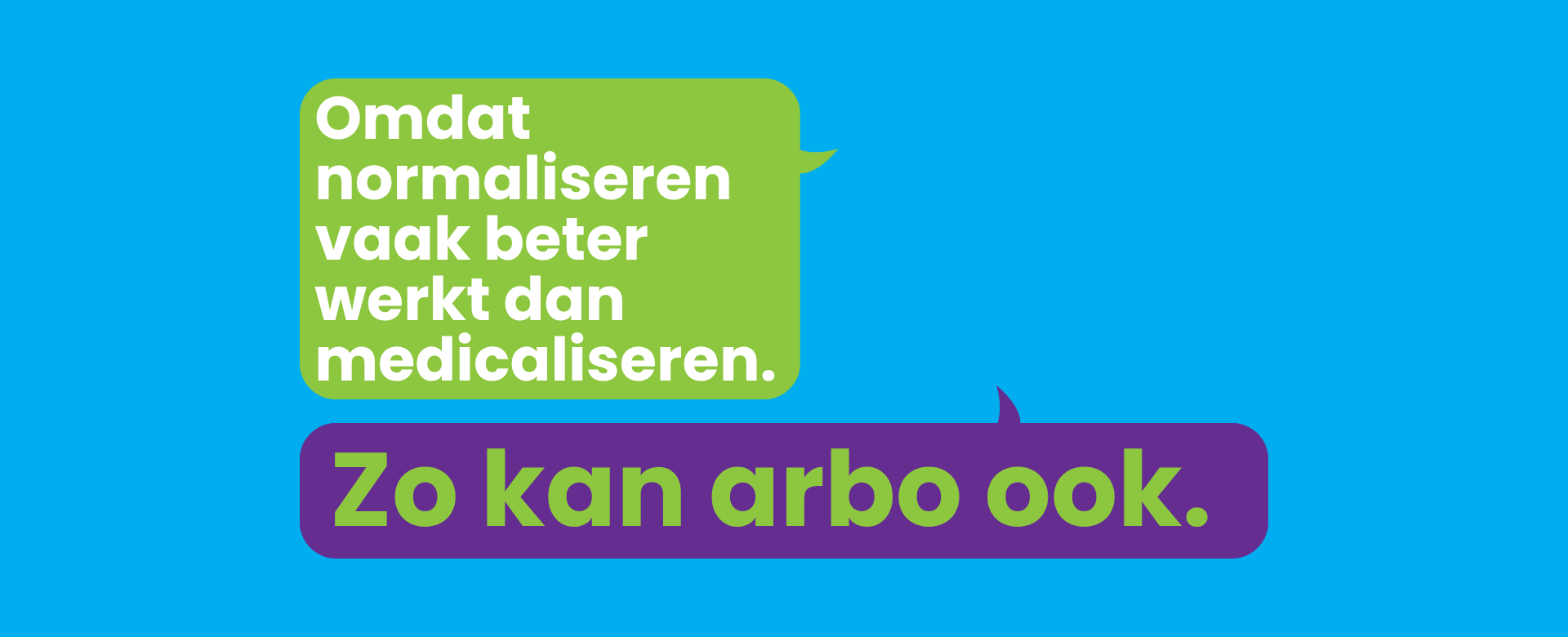 Belastbaarheid.nu - zo kan arbo ook. Normaliseren werkt beter dan medicaliseren